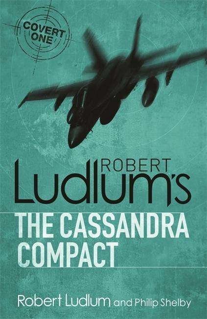 Cover for Robert Ludlum · The Cassandra Compact - COVERT-ONE (Paperback Book) (2010)