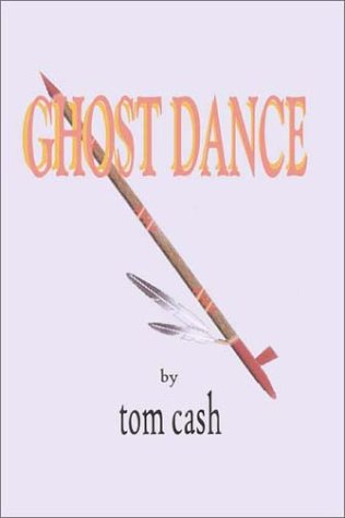 Cover for Thomas H. Cash · Ghost Dance (Paperback Book) (2002)