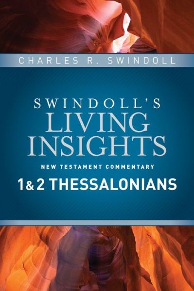 Cover for Charles R. Swindoll · Insights On 1 &amp; 2 Thessalonians (Hardcover Book) (2016)