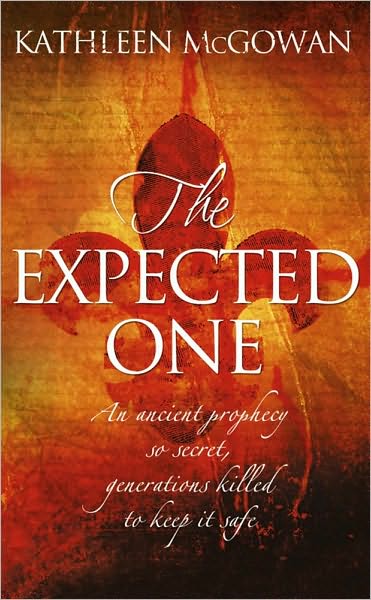 The Expected One - Kathleen McGowan - Books - Simon & Schuster - 9781416526728 - August 6, 2007