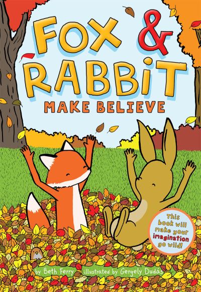 Cover for Beth Ferry · Fox &amp; Rabbit Make Believe (Fox &amp; Rabbit Book #2) - Fox &amp; Rabbit (Pocketbok) (2021)