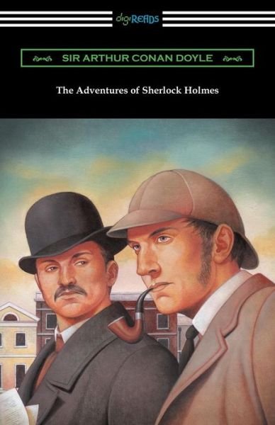 The Adventures of Sherlock Holmes - Arthur Conan Doyle - Livros - Digireads.com - 9781420952728 - 18 de fevereiro de 2016