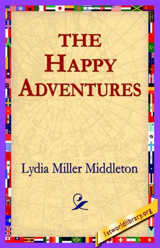 Cover for Lydia Miller Middleton · The Happy Adventures (Paperback Book) (2005)