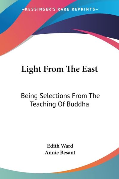 Cover for Edith Ward · Light from the East: Being Selections from the Teaching of Buddha (Paperback Book) (2006)