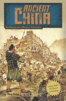 Ancient China: An Interactive History Adventure - You Choose - Heather Adamson - Libros - Capstone Press - 9781429694728 - 1 de julio de 2012