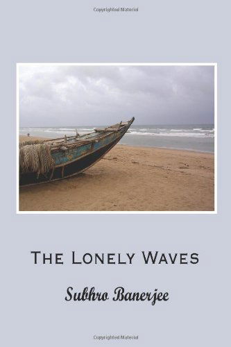 Cover for Subhro Banerjee · The Lonely Waves (Paperback Book) (2008)