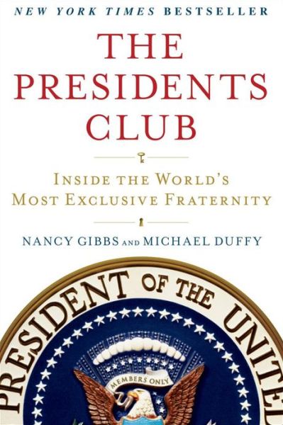 Cover for Michael Duffy · The President's Club: Inside the World's Most Exclusive Fraternity (Paperback Book) (2013)