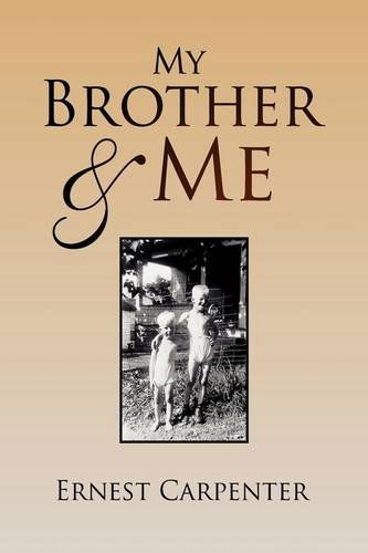Cover for Ernest Carpenter · My Brother &amp; Me (Hardcover Book) (2009)