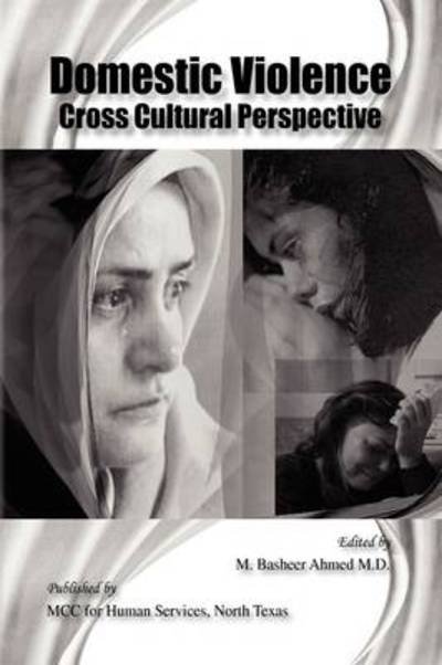 Cover for M Basheer M D Ahmed · Domestic Violence Cross Cultural Perspective (Paperback Bog) (2009)