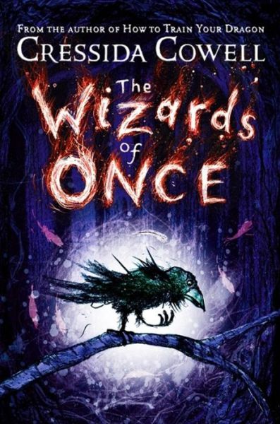 Cover for Cressida Cowell · The Wizards of Once: Book 1 - The Wizards of Once (Taschenbuch) (2018)