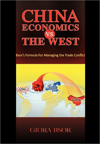 Cover for Giora Bsor · China Economics vs. the West (Paperback Book) (2010)