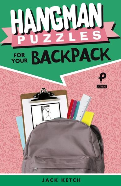 Cover for Jack Ketch · Hangman Puzzles for Your Backpack - Puzzlewright Junior Hangman (Paperback Book) (2019)