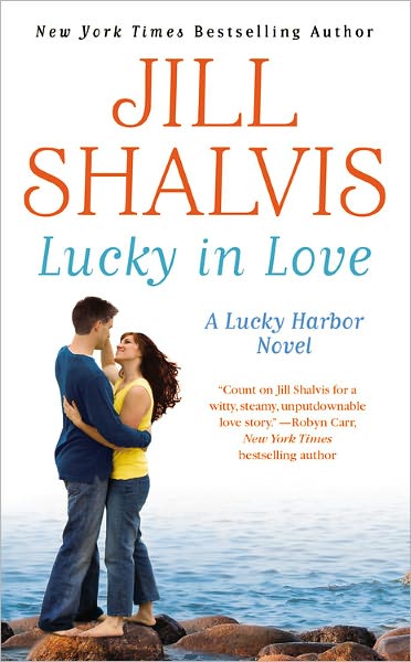 Lucky in Love: Number 4 in series - Lucky Harbor - Jill Shalvis - Books - Little, Brown & Company - 9781455503728 - June 1, 2012