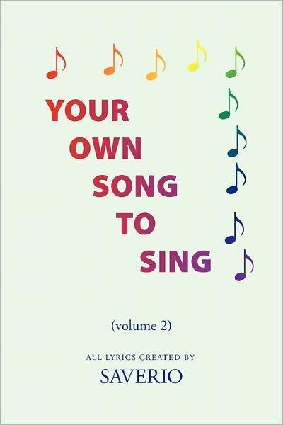 Cover for Saverio · Your Own Song to Sing (Volume 2): Volume 2 (Paperback Bog) (2011)