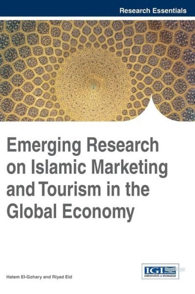 Cover for Hatem El-gohary · Emerging Research on Islamic Marketing and Tourism in the Global Economy (Gebundenes Buch) (2014)