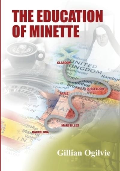 Cover for Gillian Ogilvie · Education of Minette (Book) (2022)