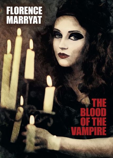 Cover for Florence Marryat · The Blood of the Vampire (Paperback Book) (2024)