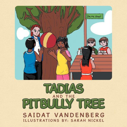 Cover for Saidat Vandenberg · Tadias and the Pitbully Tree (Paperback Book) (2012)