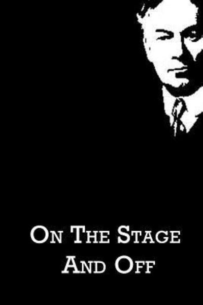 Cover for Jerome K Jerome · On the Stage and off (Paperback Book) (2012)