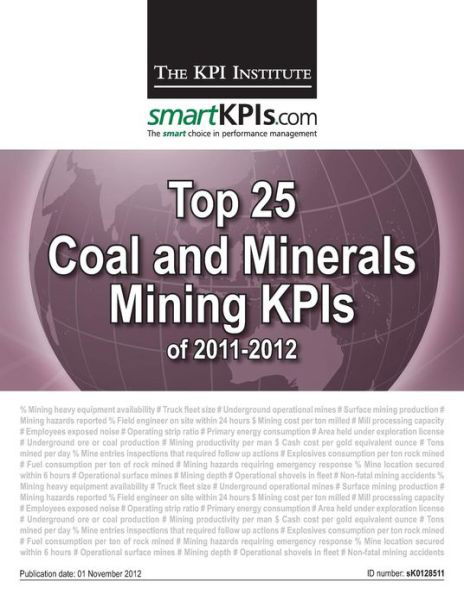 Cover for The Kpi Institute · Top 25 Coal and Minerals Mining Kpis of 2011-2012 (Taschenbuch) (2013)