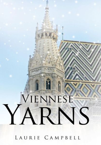 Cover for Laurie Campbell · Viennese Yarns (Hardcover Book) (2013)