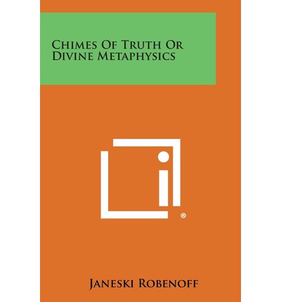 Cover for Janeski Robenoff · Chimes of Truth or Divine Metaphysics (Paperback Book) (2013)