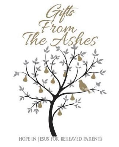 Gifts from the Ashes - Jude Gibbs - Kirjat - Xulon Press - 9781498496728 - keskiviikko 15. helmikuuta 2017