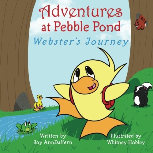 Cover for Joy Ann Daffern · Adventures at Pebble Pond: Webster's Journey (Volume 1) (Paperback Bog) (2014)