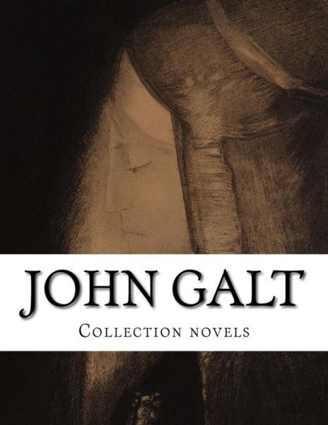 Cover for John Galt · John Galt, Collection Novels (Paperback Bog) (2014)