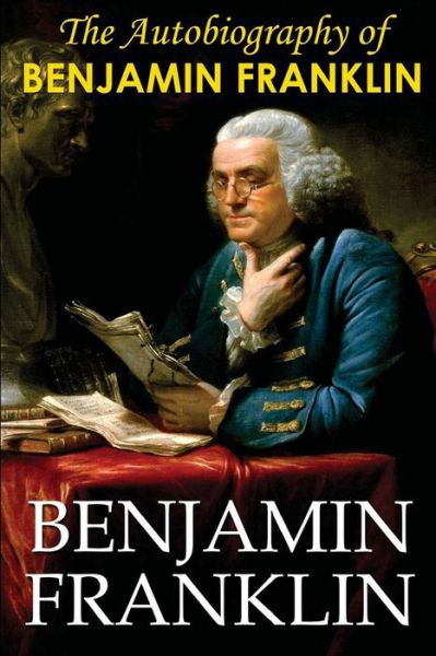 Cover for Benjamin Franklin · The Autobiography of Benjamin Franklin (Paperback Bog) (2014)