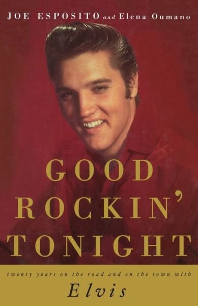 Cover for Joe Esposito · Good Rockin' Tonight: Twenty Years on the Road and on the Town with Elvis (Paperback Bog) (2016)