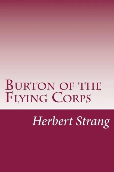 Cover for Herbert Strang · Burton of the Flying Corps (Paperback Book) (2014)