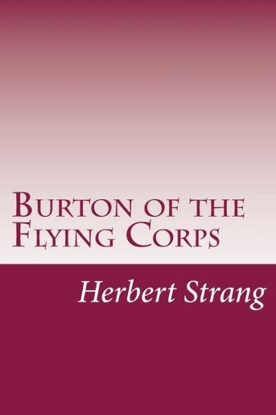 Cover for Herbert Strang · Burton of the Flying Corps (Paperback Book) (2014)