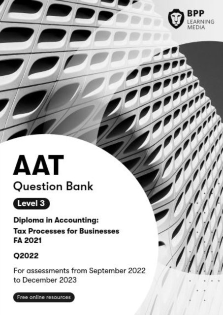 Cover for BPP Learning Media · AAT Tax Processes for Businesses: Question Bank (Paperback Bog) (2022)