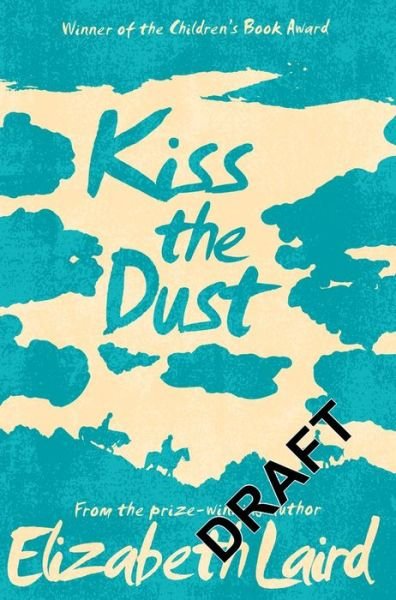 Cover for Elizabeth Laird · Kiss the Dust (Taschenbuch) [New edition] (2017)