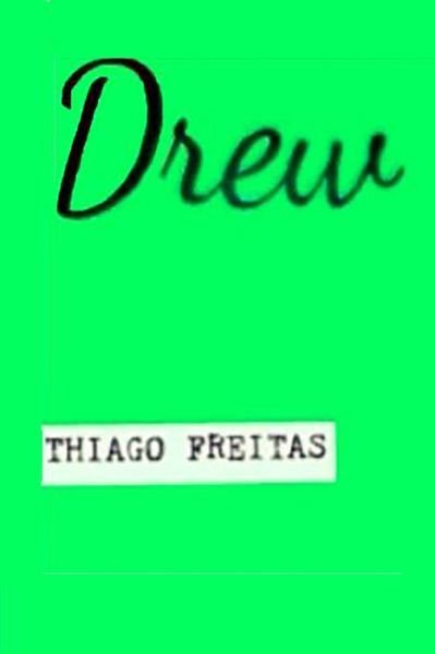 Cover for Thiago Freitas · Drew (Paperback Book) (2014)