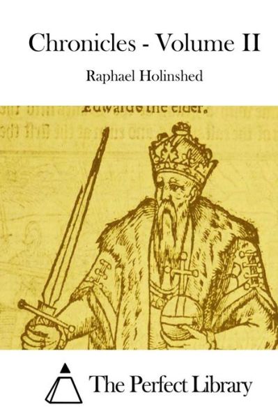 Cover for Raphael Holinshed · Chronicles - Volume II (Paperback Book) (2015)