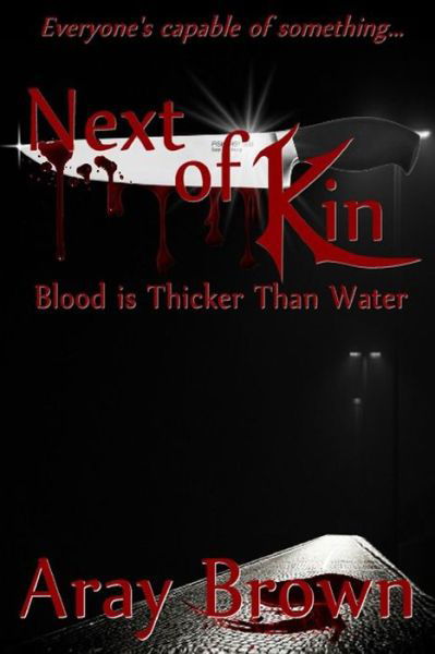 Cover for Aray S Brown · Blood is Thicker Than Water (Paperback Bog) (2015)