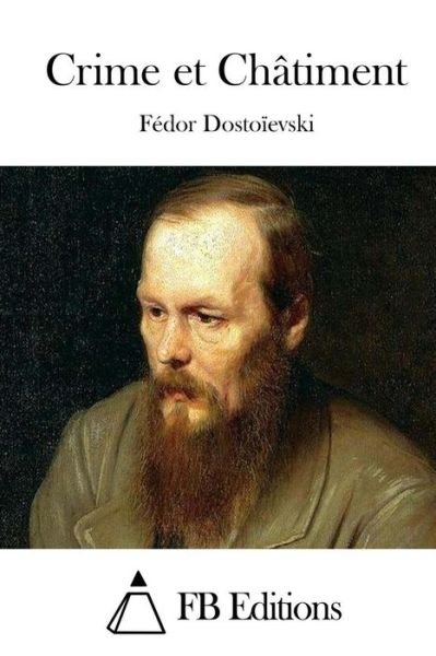 Cover for Fedor Dostoievski · Crime et Chatiment (Paperback Book) (2015)