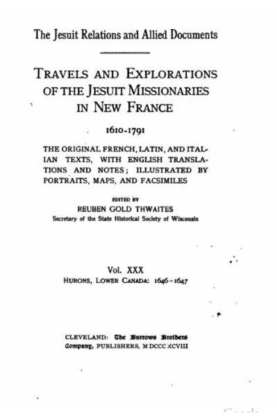 Cover for Reuben Gold Thwaites · The Jesuit relations and allied documents - Travel and Explorations of the Jesuit Missionaries in New France (Pocketbok) (2016)