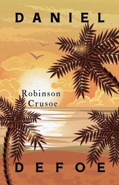 Cover for Daniel Defoe · Robinson Crusoe; With an Additional Essay by Virginia Woolf (Paperback Bog) (2021)