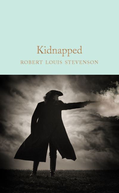 Cover for Robert Louis Stevenson · Kidnapped - Macmillan Collector's Library (Hardcover bog) (2021)