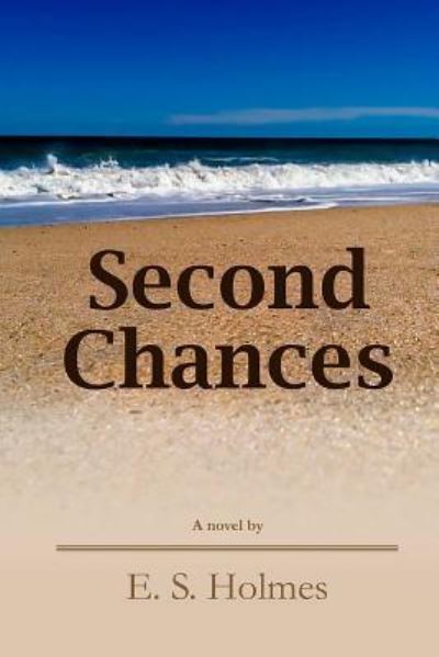 Cover for E S Holmes · Second Chances (Paperback Book) (2016)