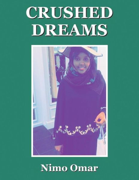 Cover for Nimo Omar · Crushed Dreams (Paperback Book) (2018)