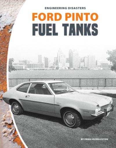 Cover for Emma Huddleston · Ford Pinto Fuel Tanks (Hardcover Book) (2019)