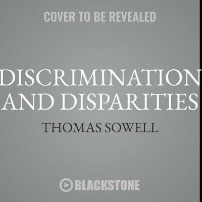 Cover for Thomas Sowell · Discrimination and Disparities (CD) (2018)