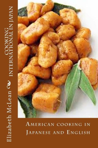 Cover for Elizabeth Alena Mclean · Cooking International in Japan (Paperback Book) (2016)