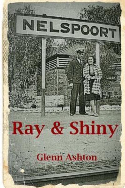 Cover for Glenn Ashton · Ray &amp; Shiny (Paperback Book) (2017)