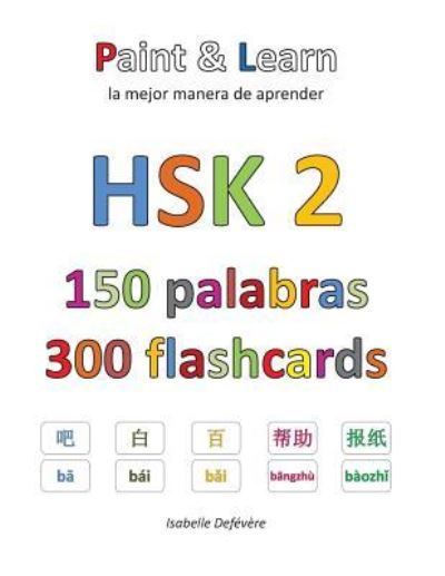 Cover for Isabelle Defévère · HSK 2 150 palabras 300 flashcards (Paperback Book) (2017)