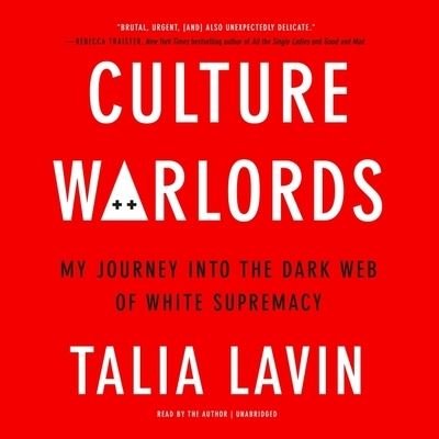 Cover for Talia Lavin · Culture Warlords My Journey Into the Dark Web of White Supremacy (CD) (2020)